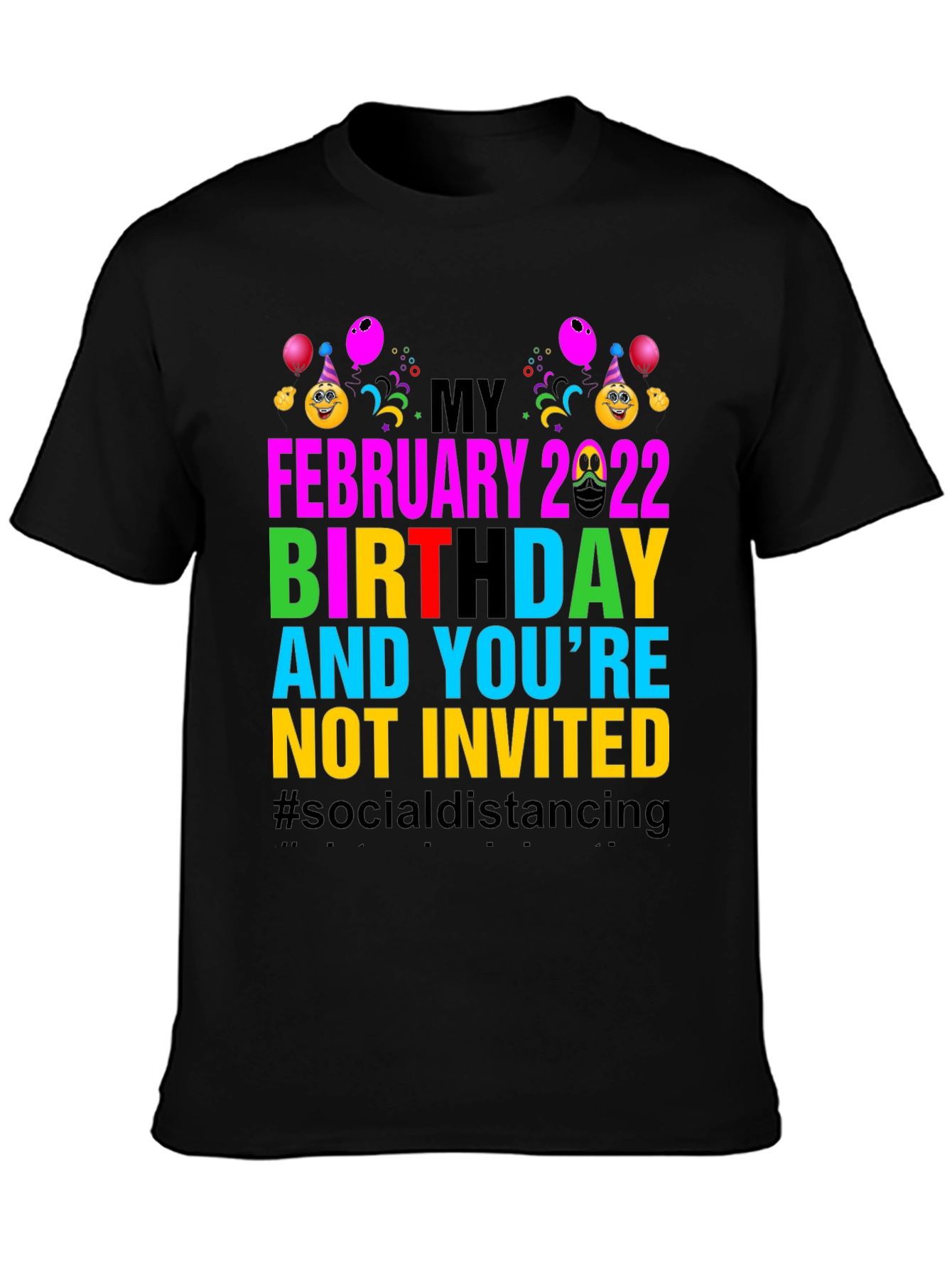February 2022 Birthday Humor Tee
