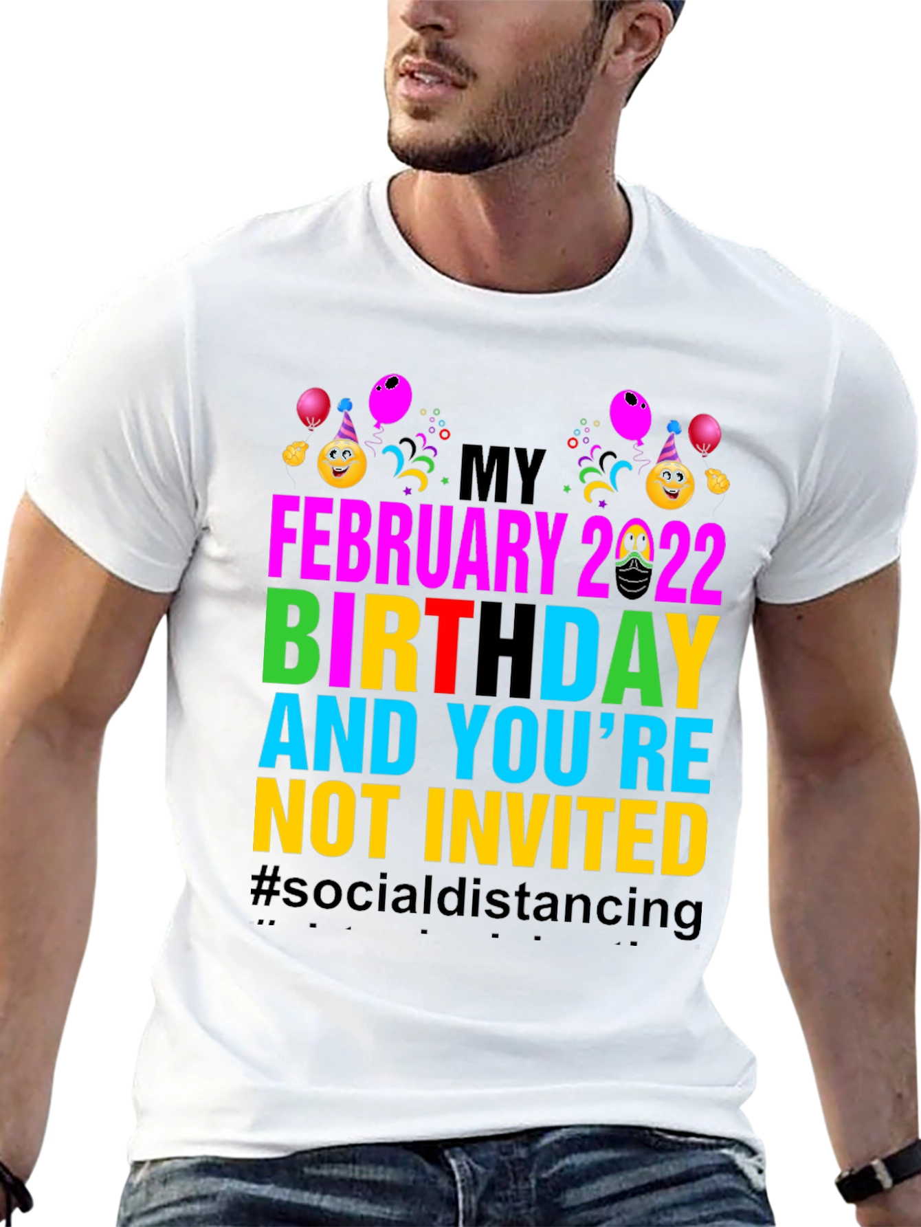 February 2022 Birthday Humor Tee