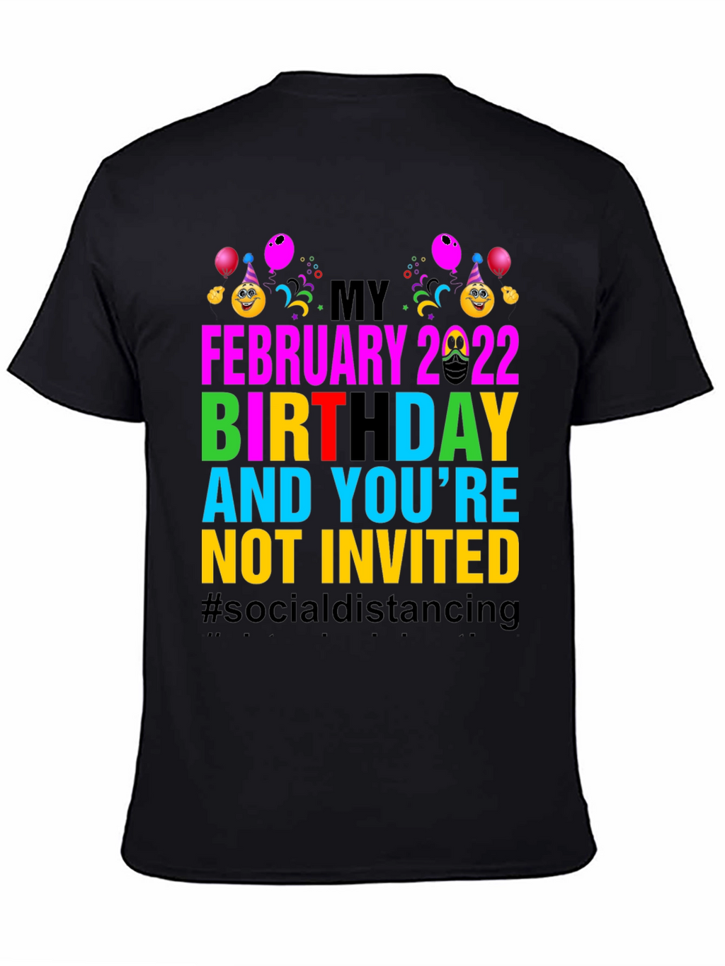 February 2022 Birthday Humor Tee