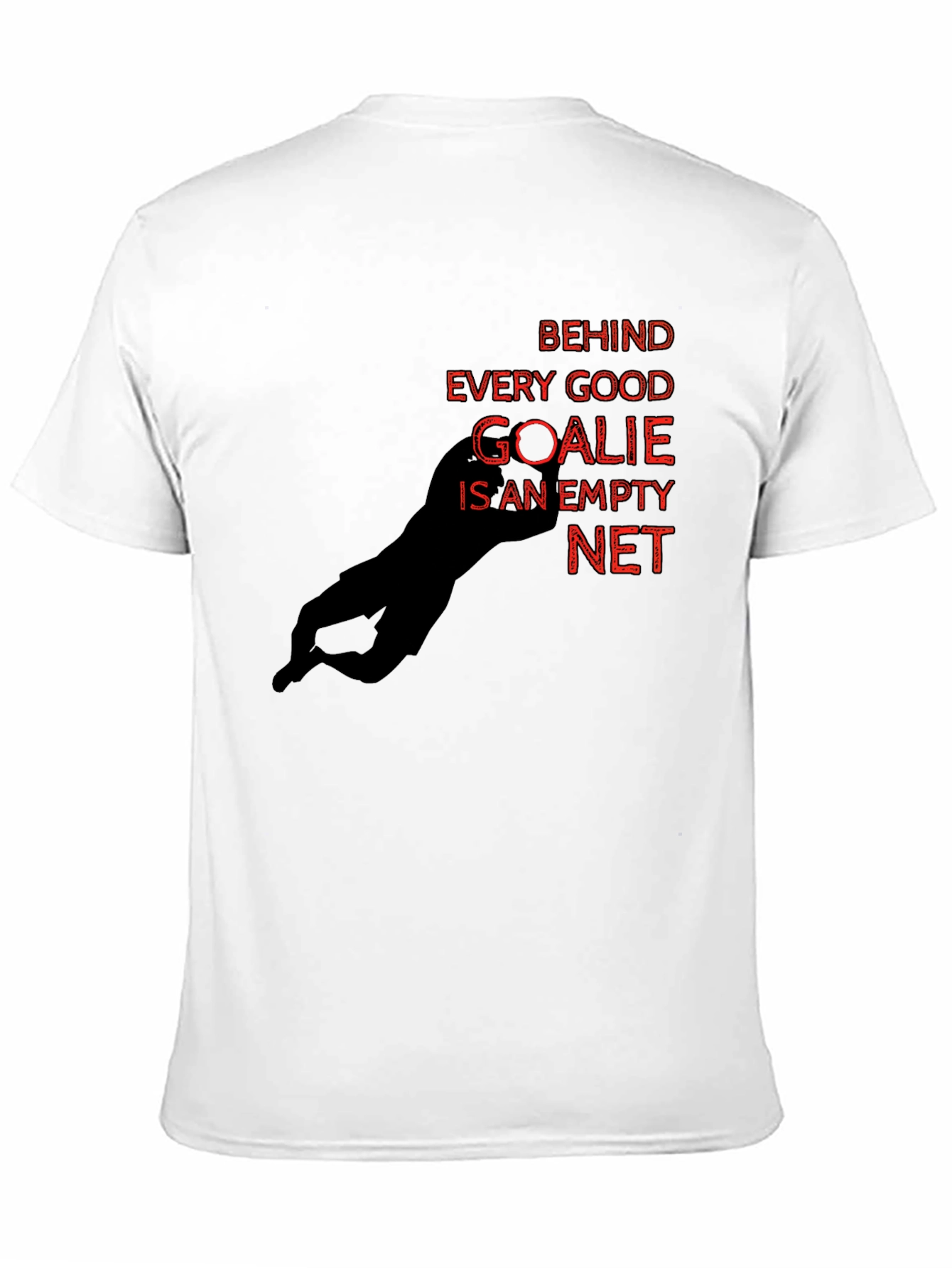 Funny Goalie T-Shirt: Empty Net Humor