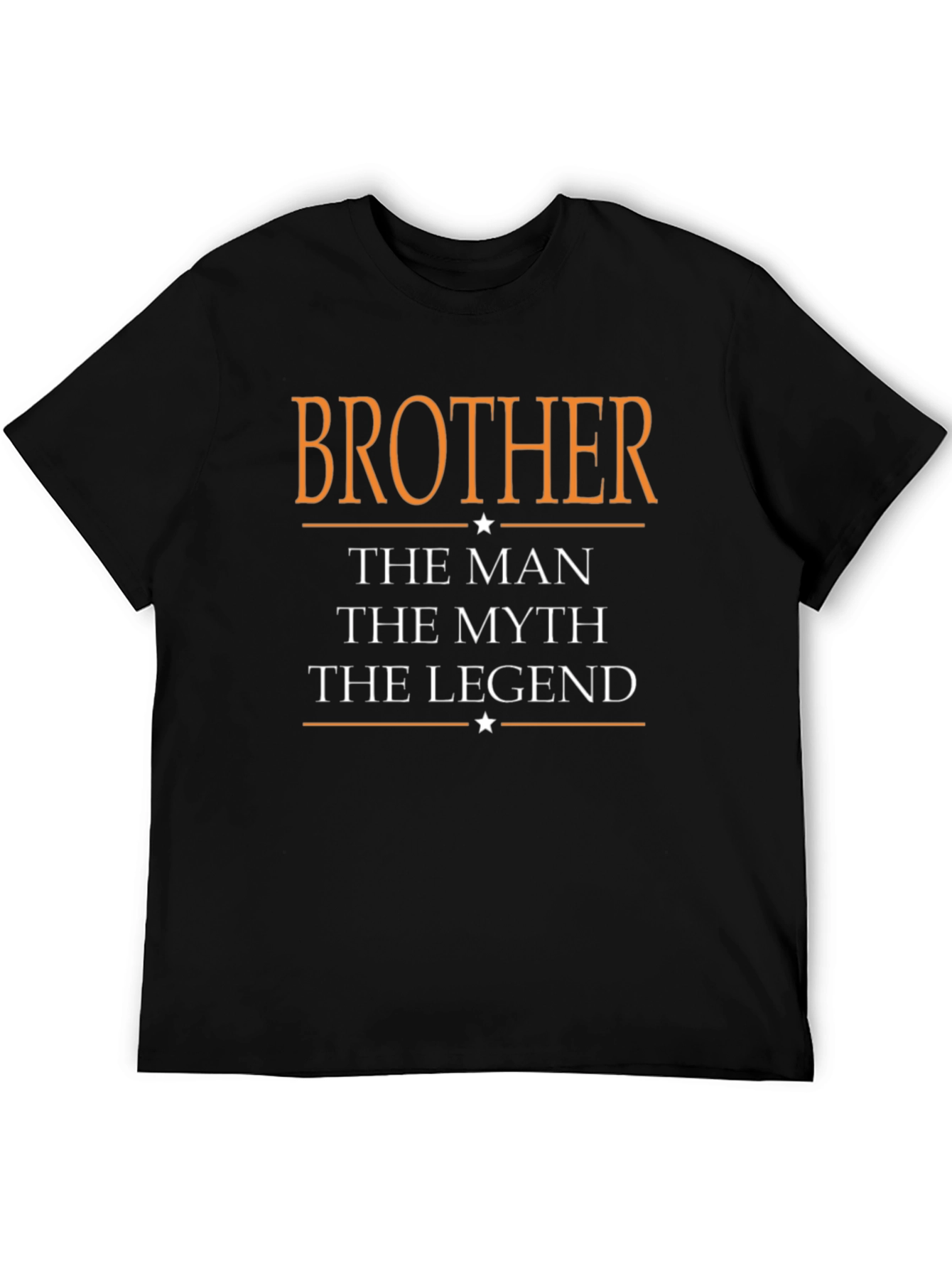 Brother - The Man The Myth The Legend - Graphic T-Shirt