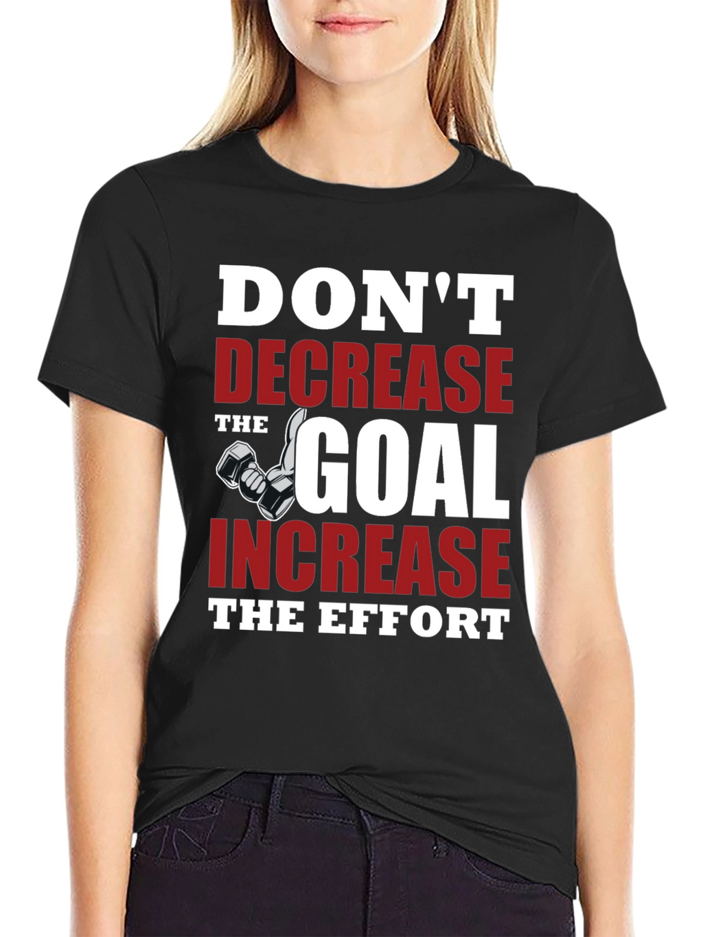 Motivational Gym T-Shirt - Dont Decrease the Goal