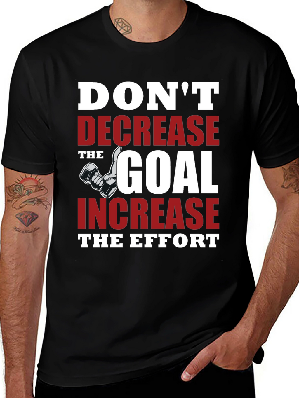 Motivational Gym T-Shirt - Dont Decrease the Goal