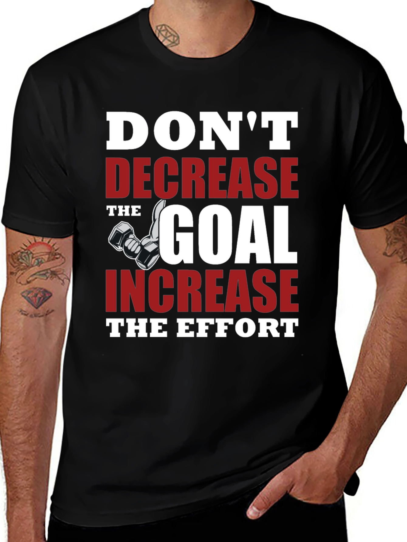 Motivational Gym T-Shirt - Dont Decrease the Goal