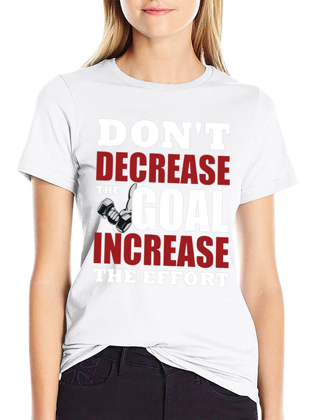 Motivational Gym T-Shirt - Dont Decrease the Goal