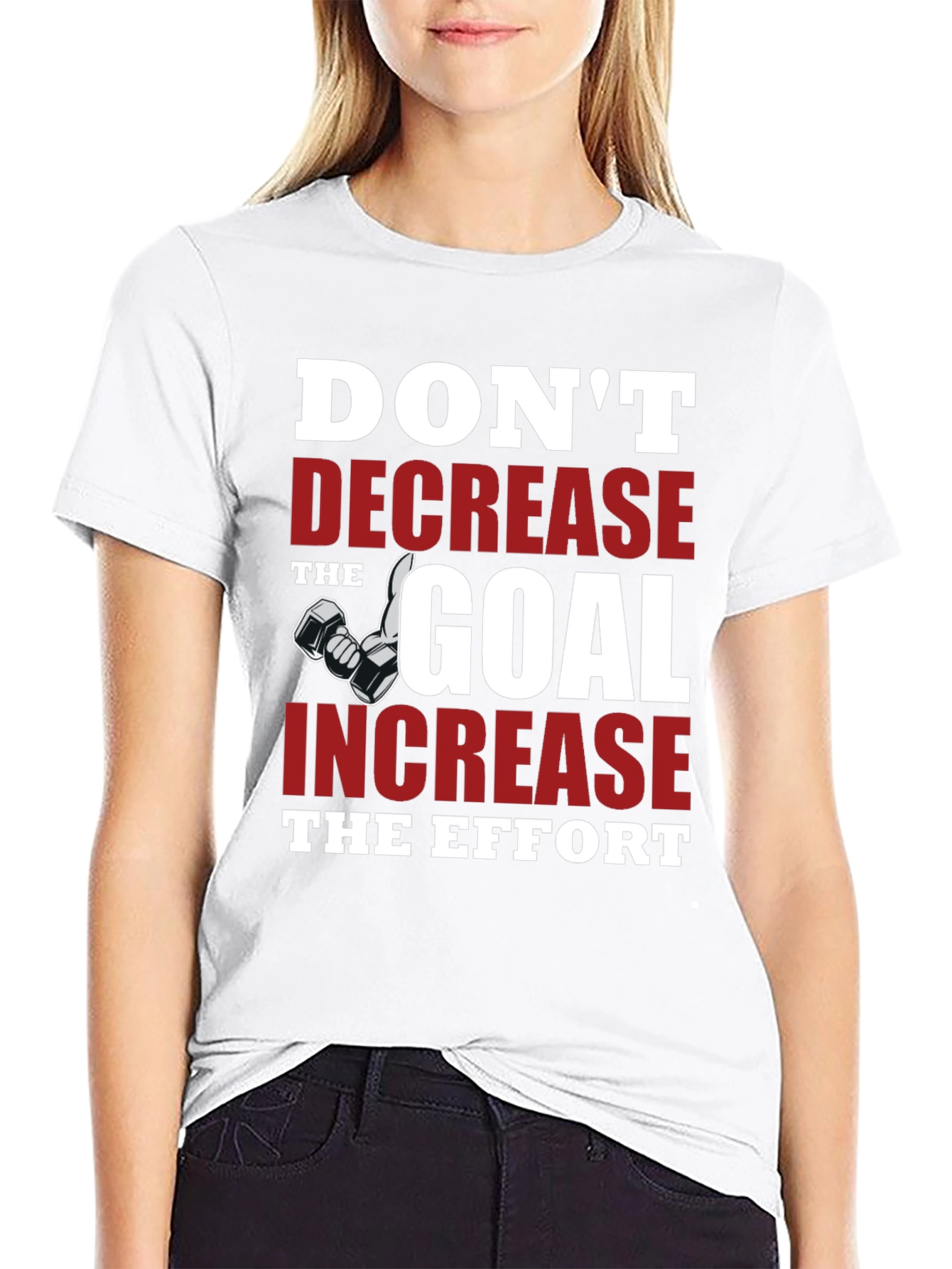 Motivational Gym T-Shirt - Dont Decrease the Goal