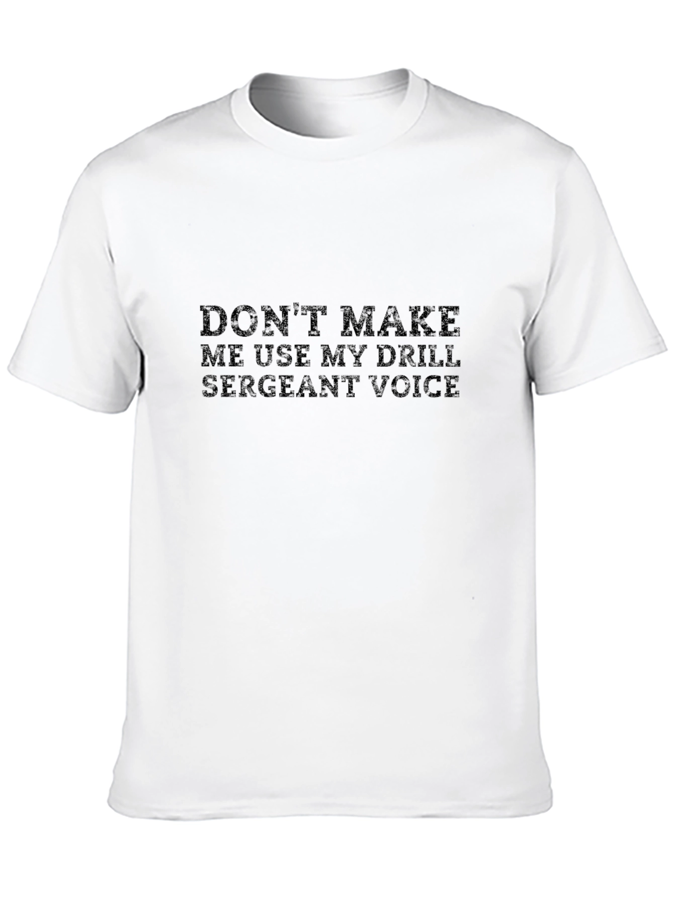 Drill Sergeant Voice Graphic Tee