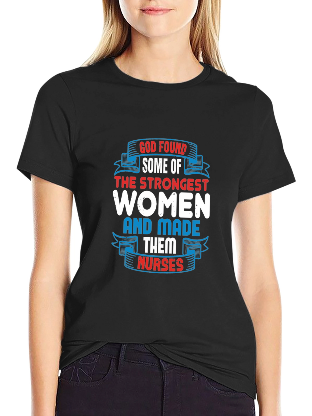 Strongest Women Made Nurses Graphic T-Shirt