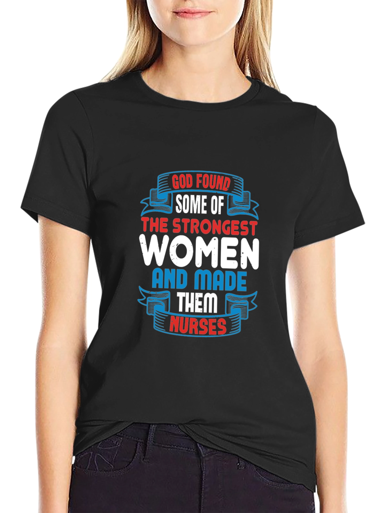 Strongest Women Made Nurses Graphic T-Shirt
