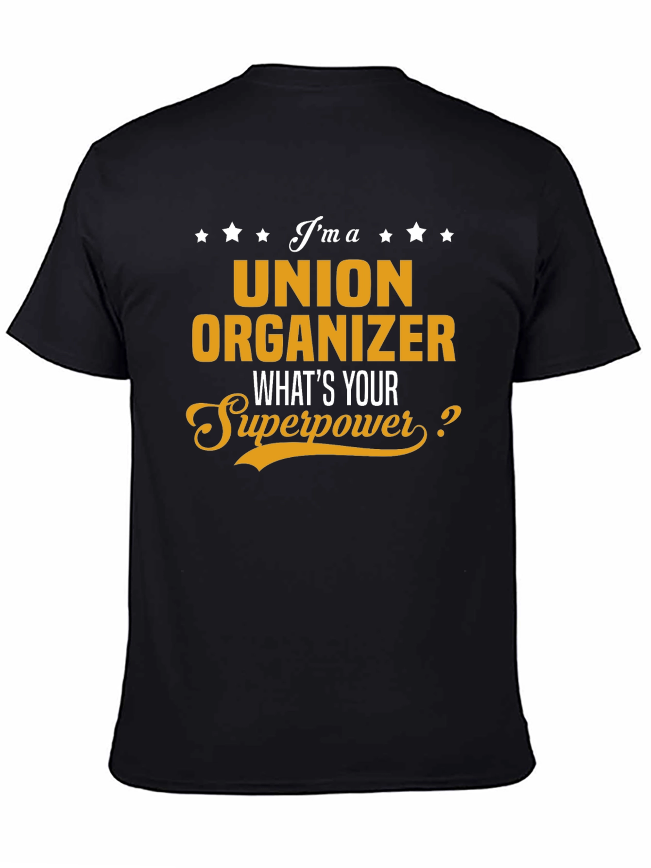 Union Organizer Superpower T-Shirt - Black