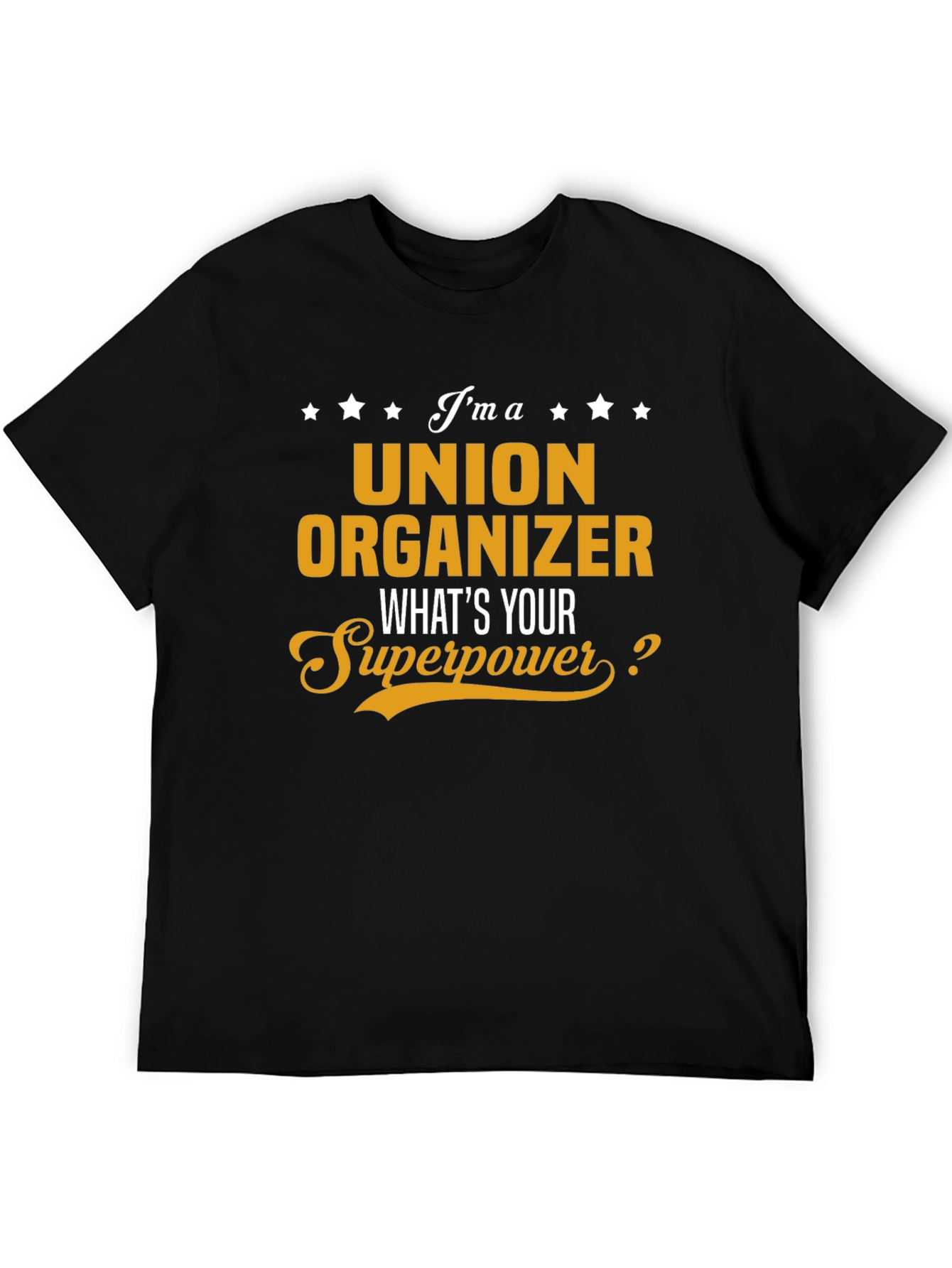 Union Organizer Superpower T-Shirt - Black