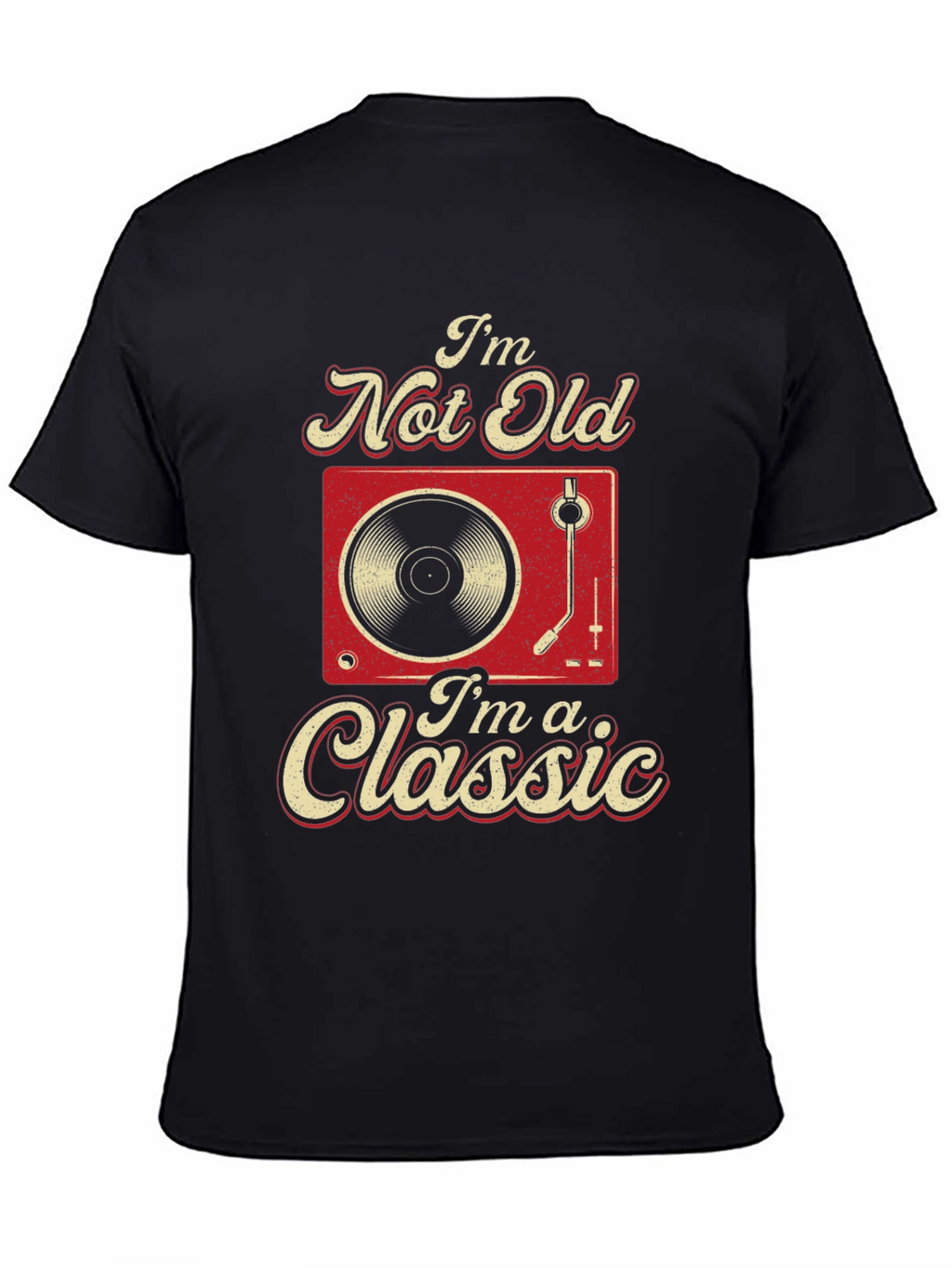 Im Not Old Im A Classic Graphic Tee