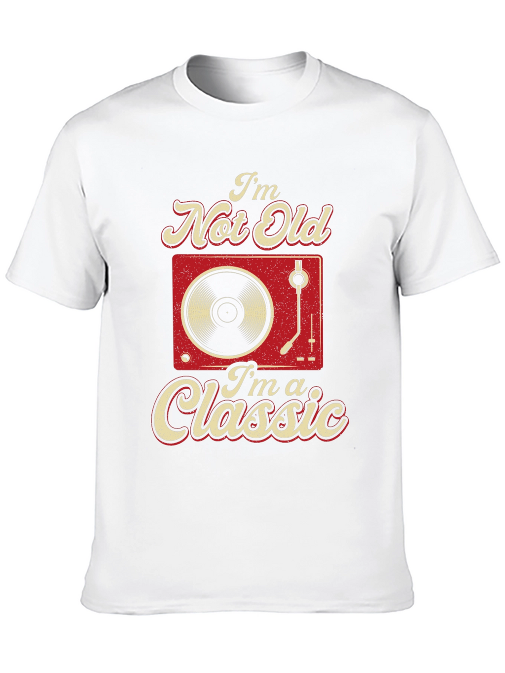Im Not Old Im A Classic Graphic Tee