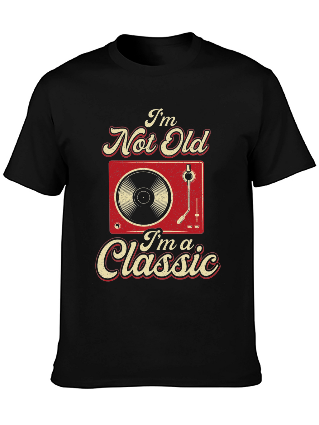 Im Not Old Im A Classic Graphic Tee