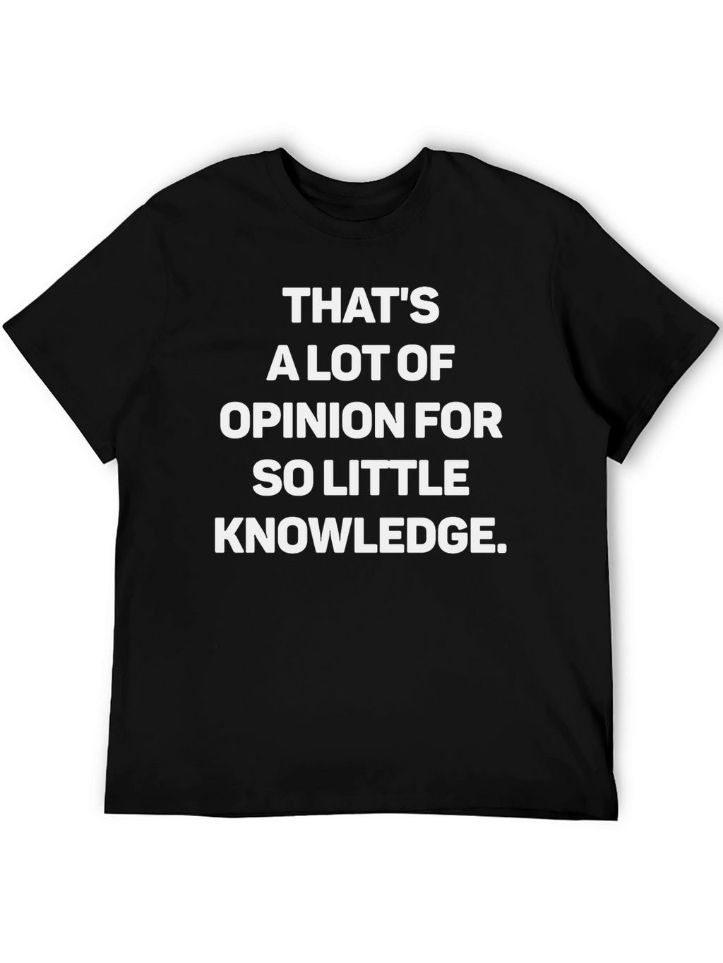 Opinionated T-Shirt - Knowledge is Power