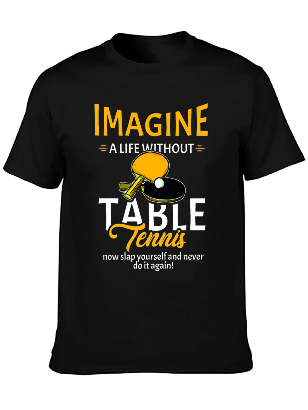 Imagine Table Tennis T-Shirt - Funny Ping Pong Tee