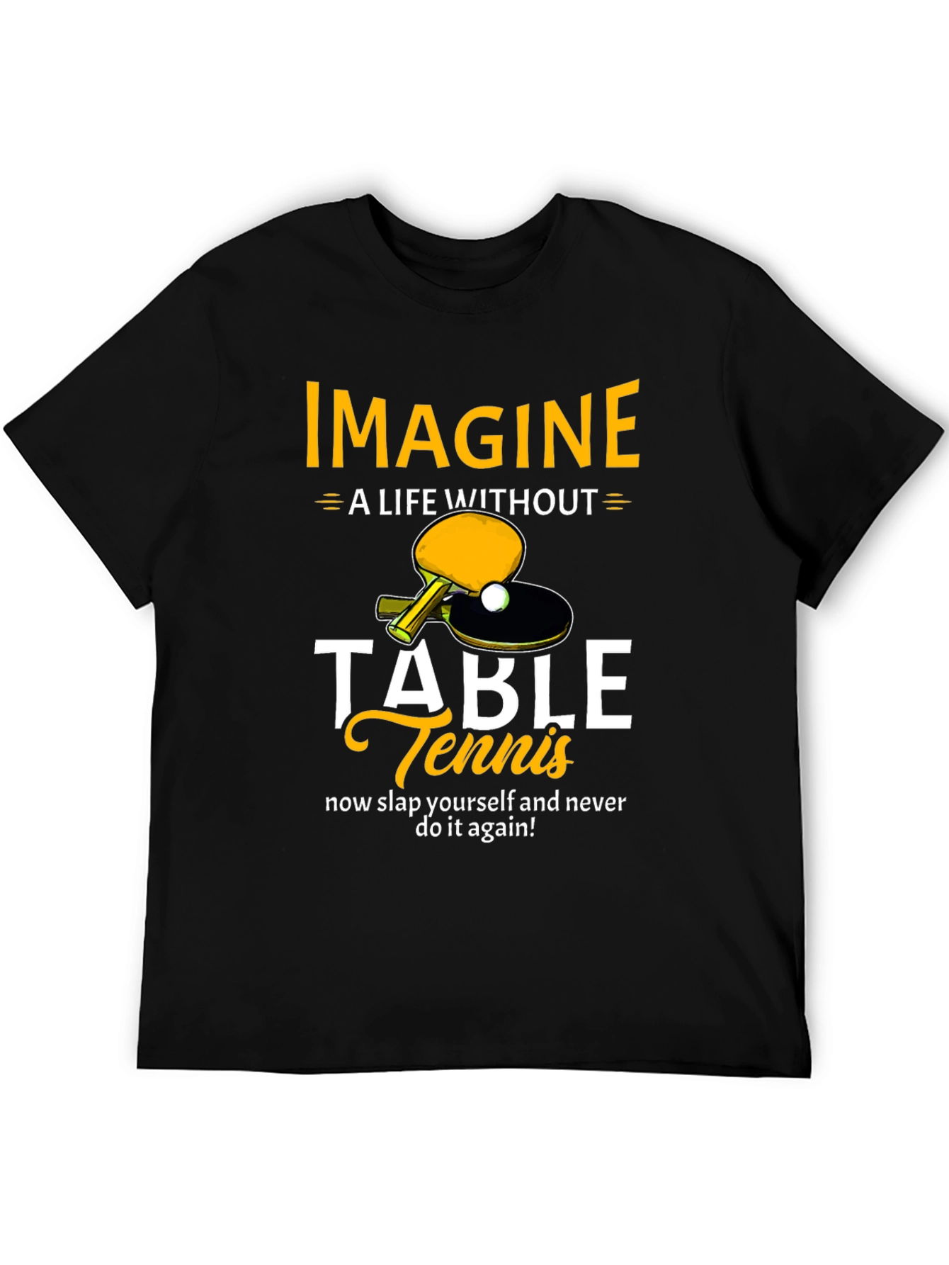 Imagine Table Tennis T-Shirt - Funny Ping Pong Tee