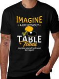 Imagine Table Tennis T-Shirt - Funny Ping Pong Tee