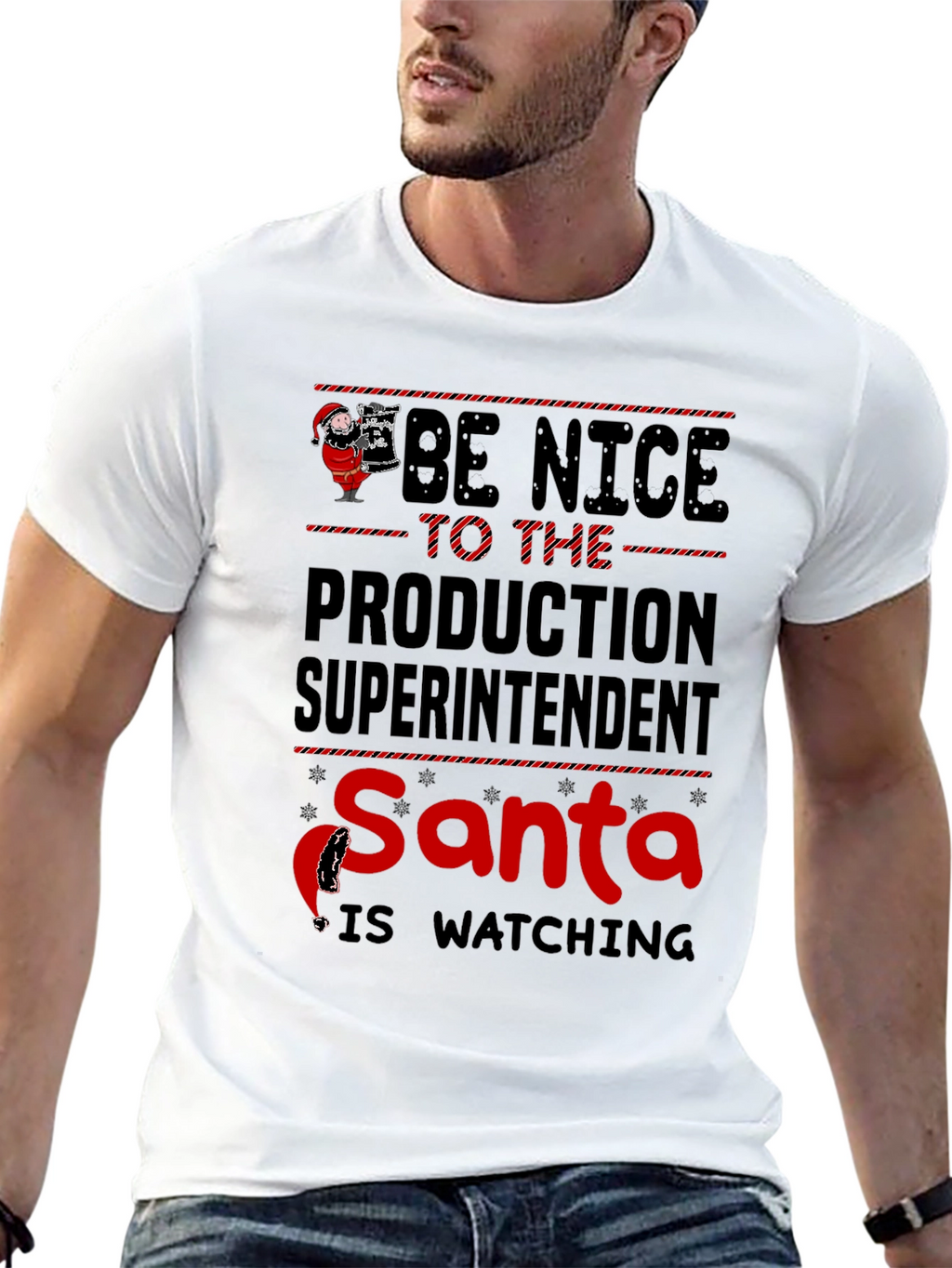 Be Nice To The Production Superintendent Santa T-Shirt