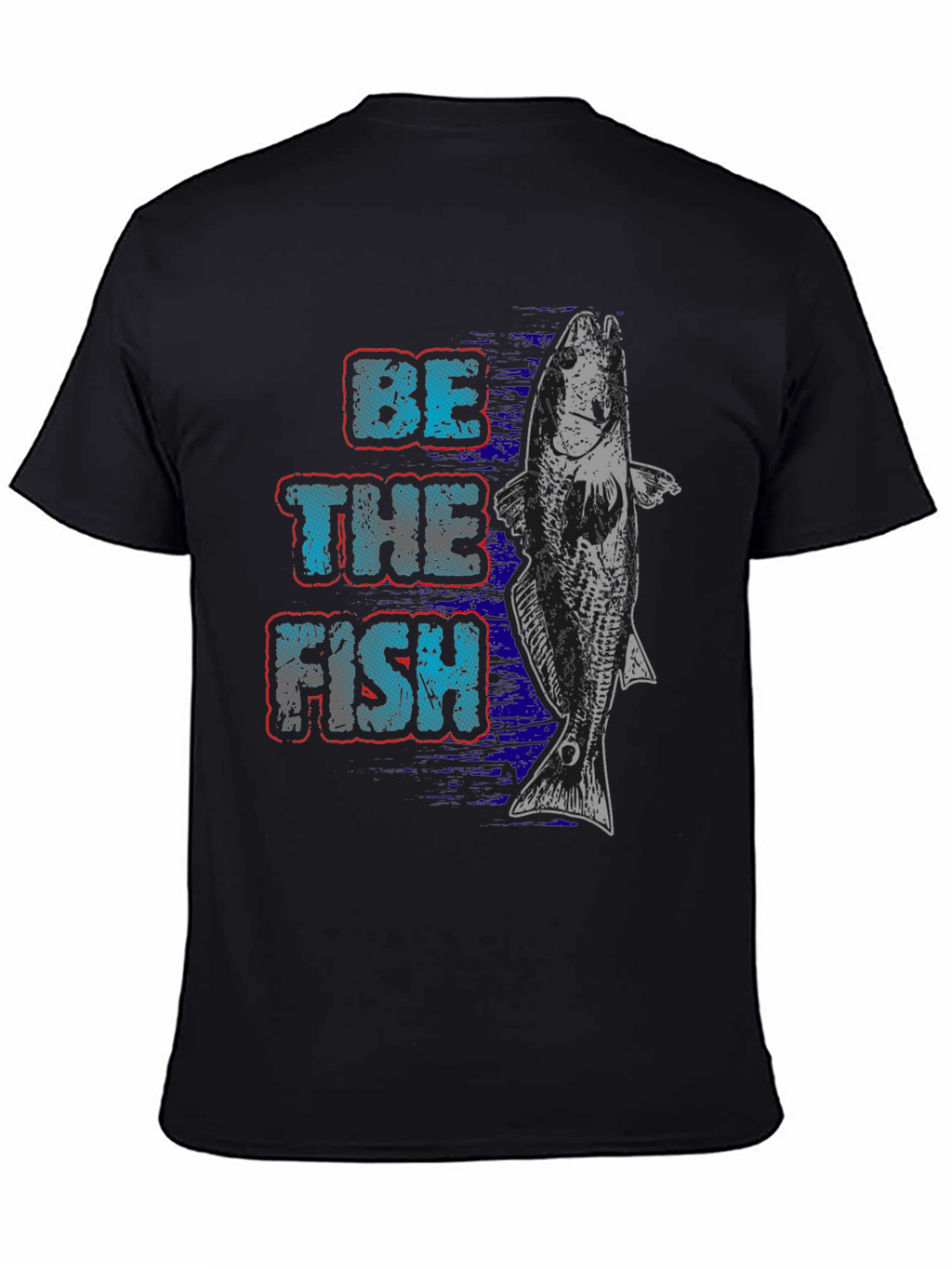 Be The Fish Graphic Print T-Shirt
