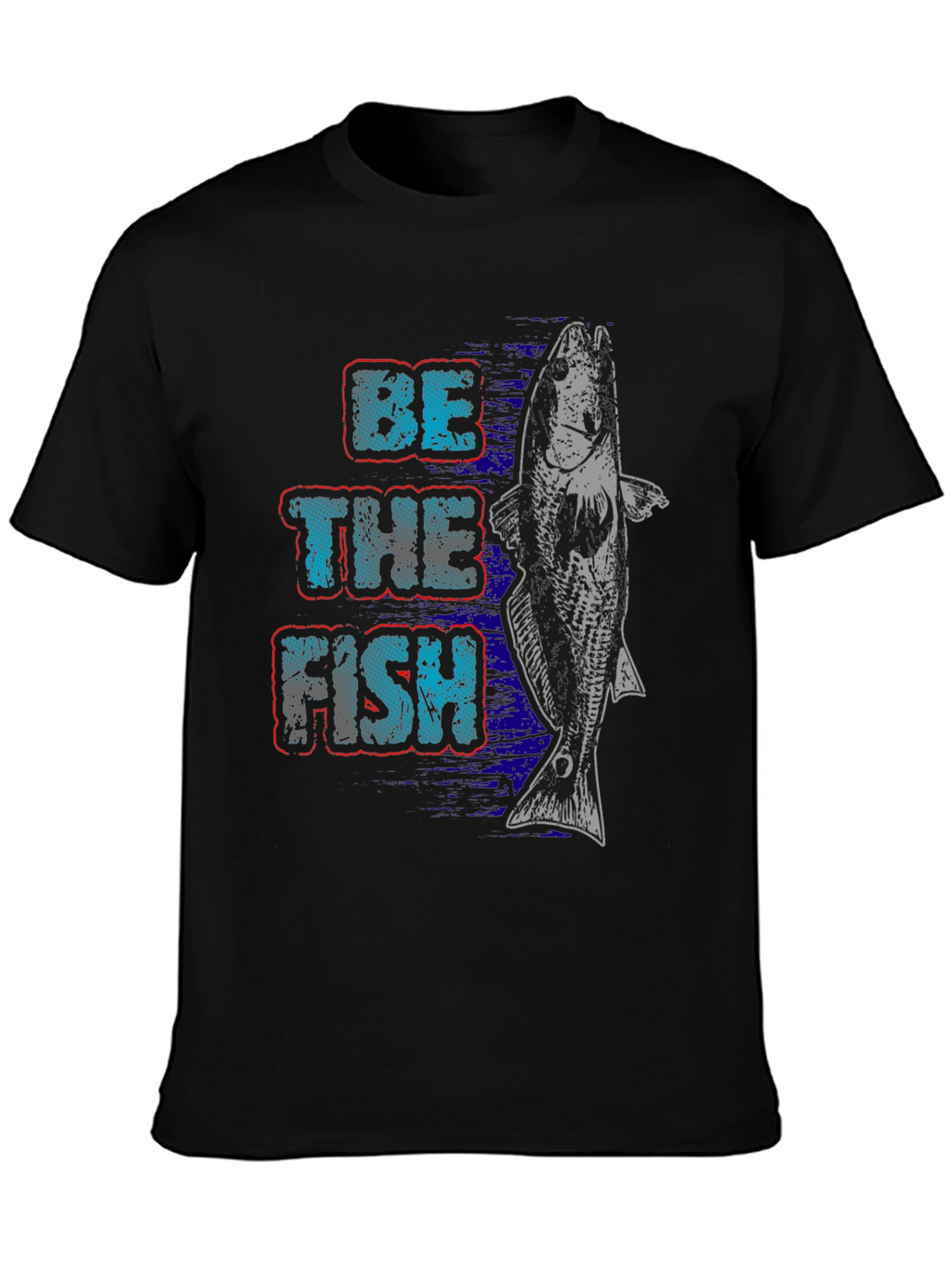 Be The Fish Graphic Print T-Shirt