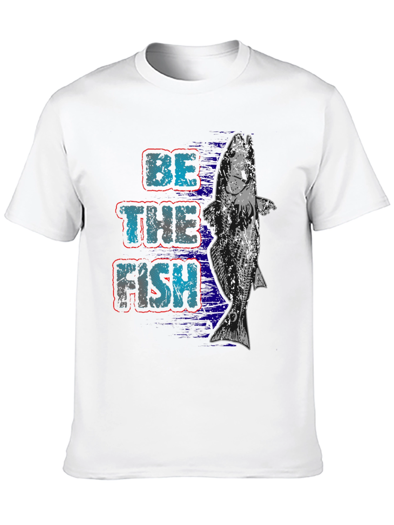 Be The Fish Graphic Print T-Shirt