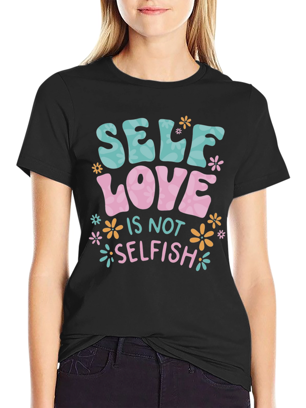 Self Love is Not Selfish T-Shirt