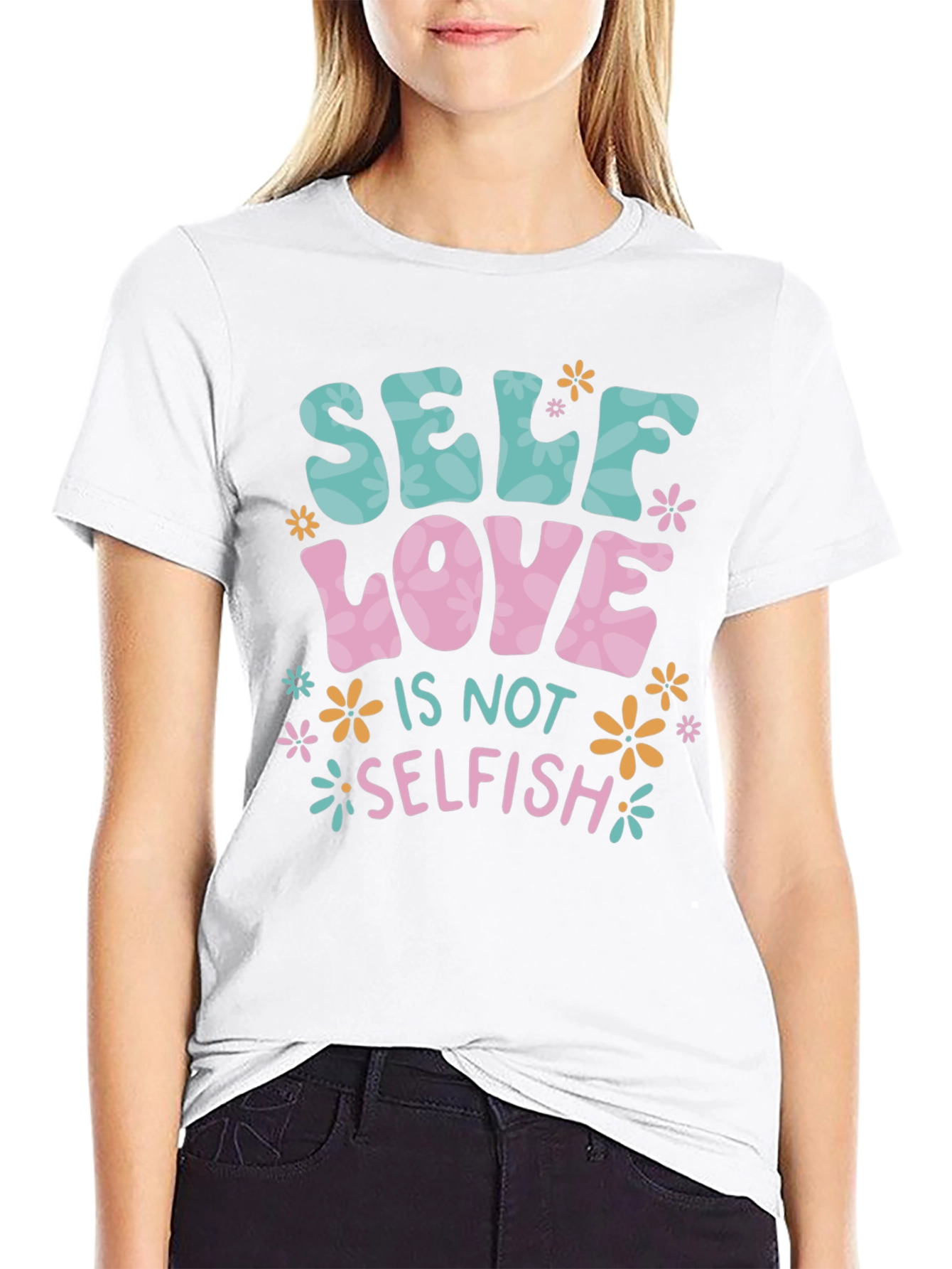 Self Love is Not Selfish T-Shirt