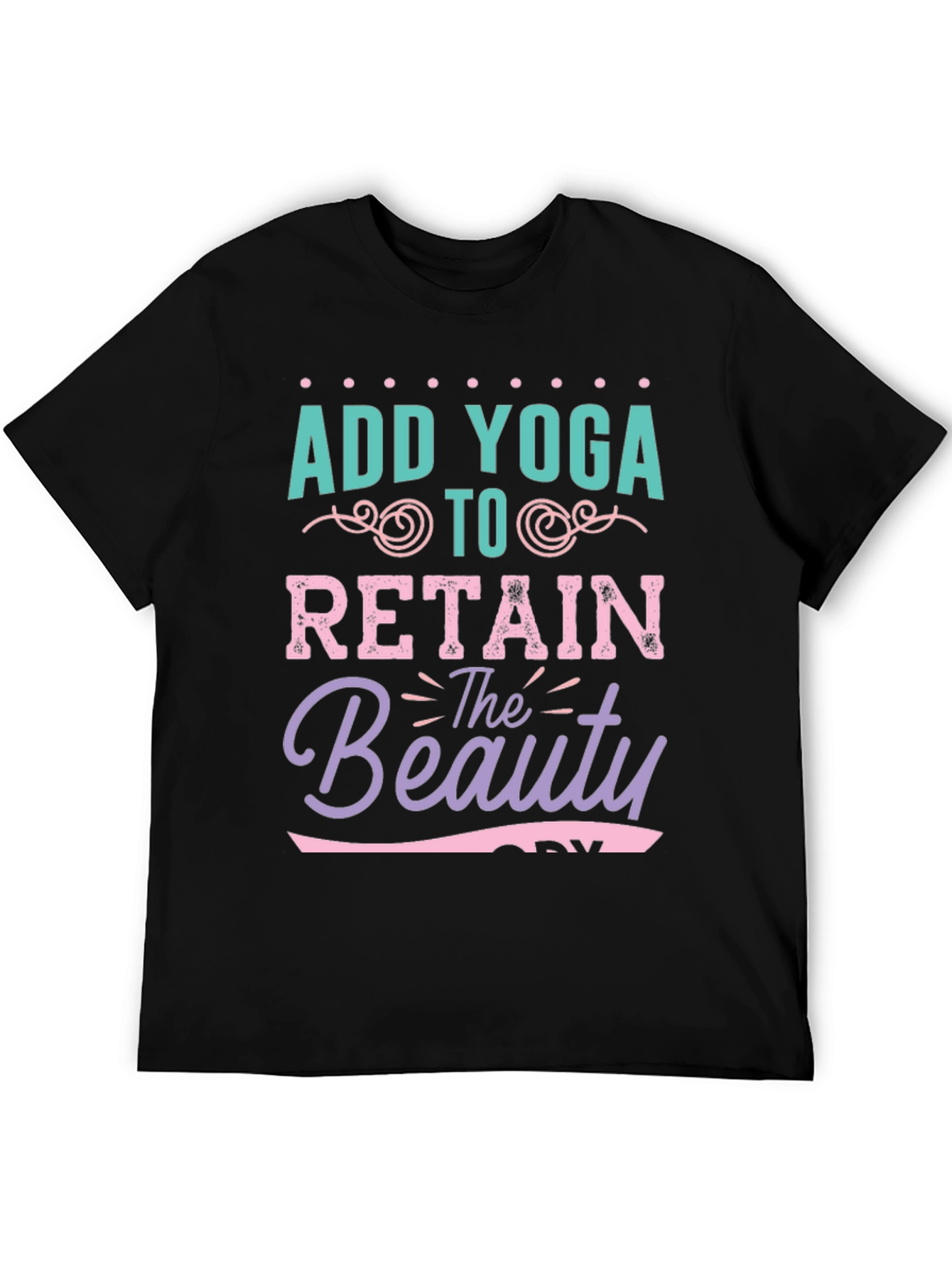 Add Yoga Retain Beauty Graphic T-Shirt