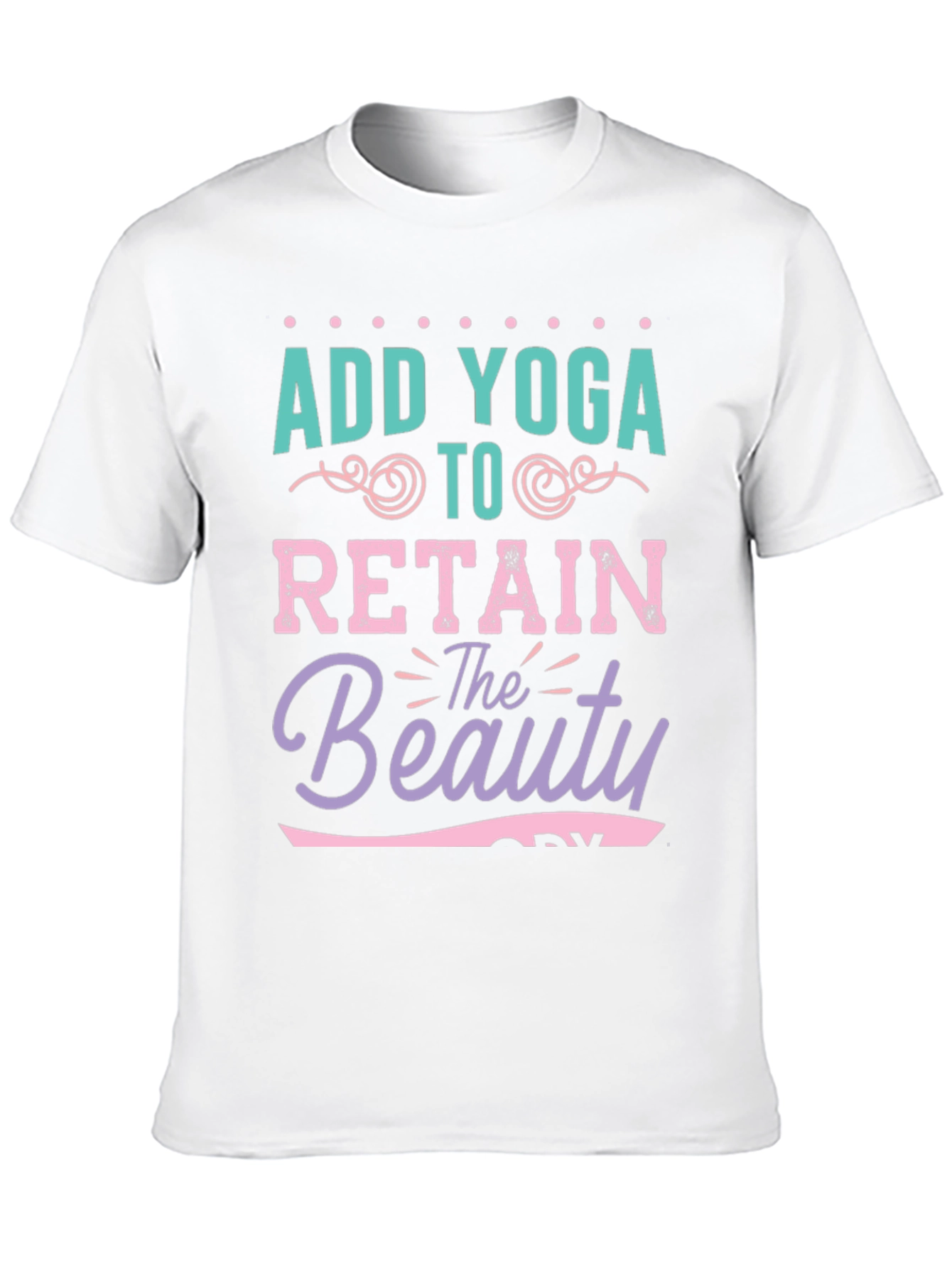 Add Yoga Retain Beauty Graphic T-Shirt