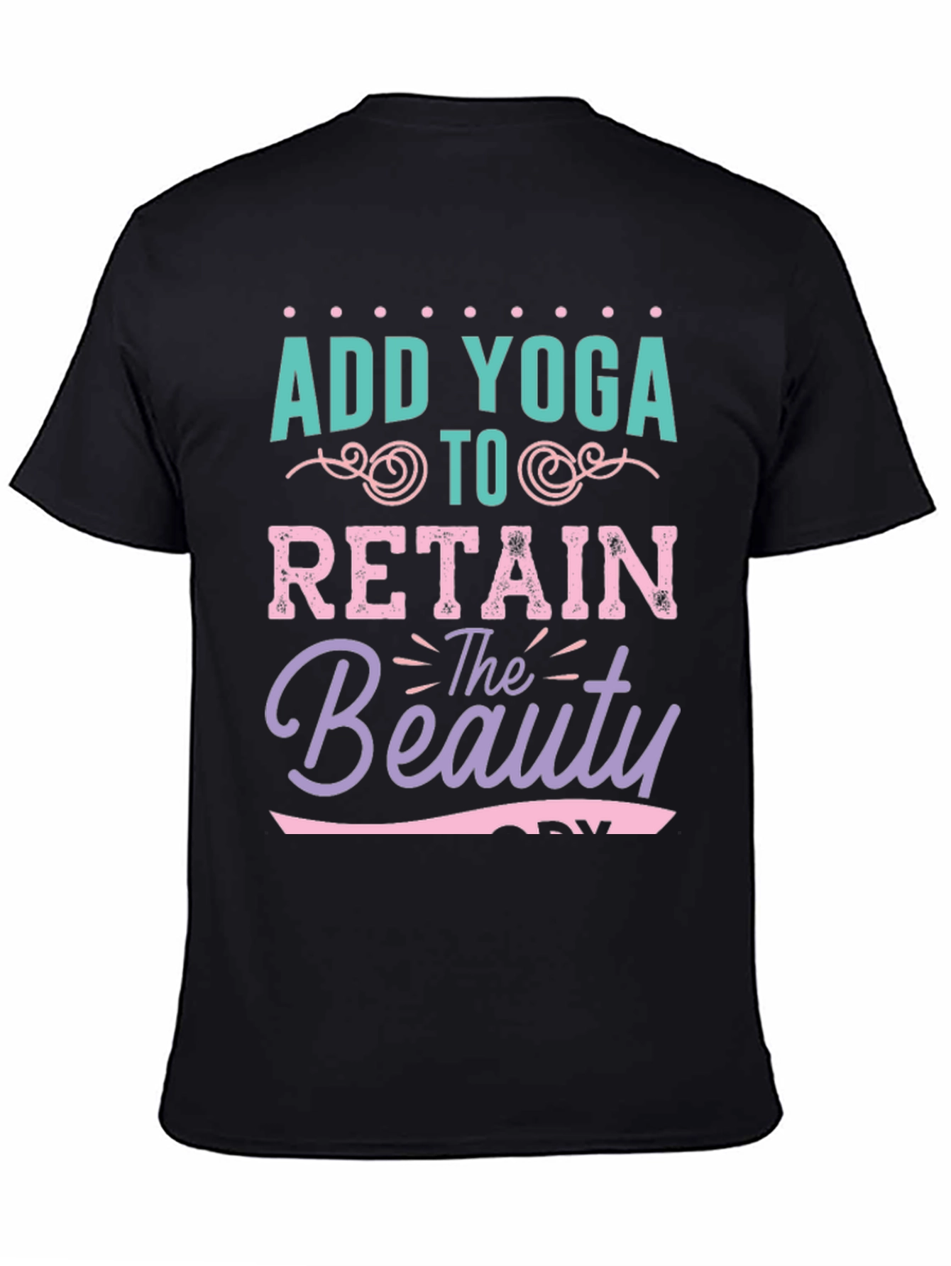 Add Yoga Retain Beauty Graphic T-Shirt