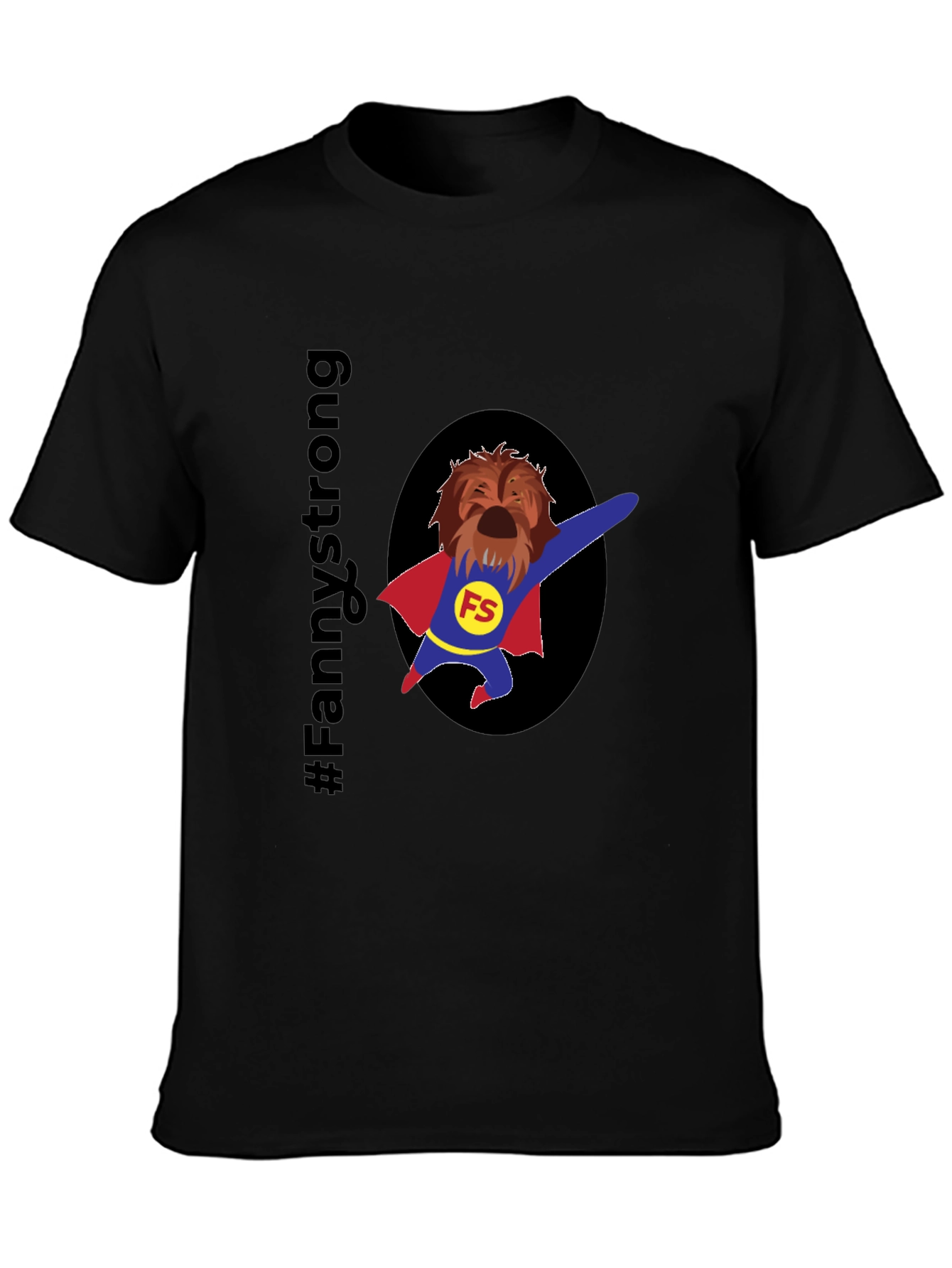 Fannystrong Dog Superhero T-Shirt - Black Cotton Tee