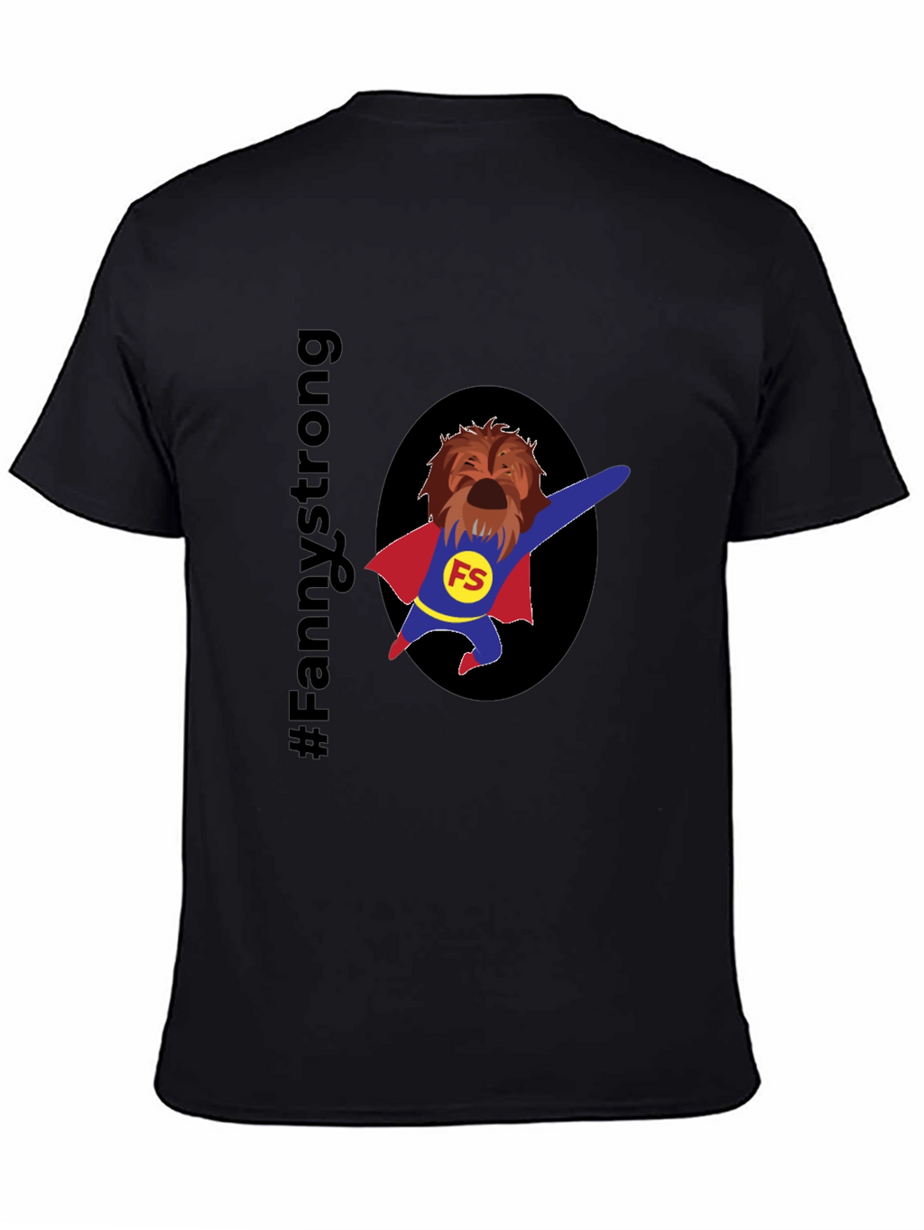 Fannystrong Dog Superhero T-Shirt - Black Cotton Tee