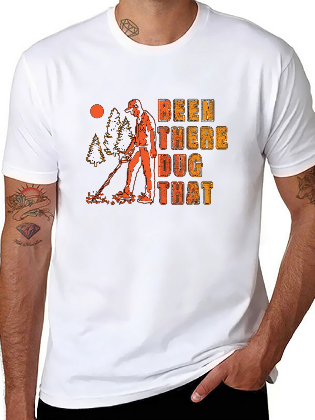 Been There Dug That Graphic T-Shirt