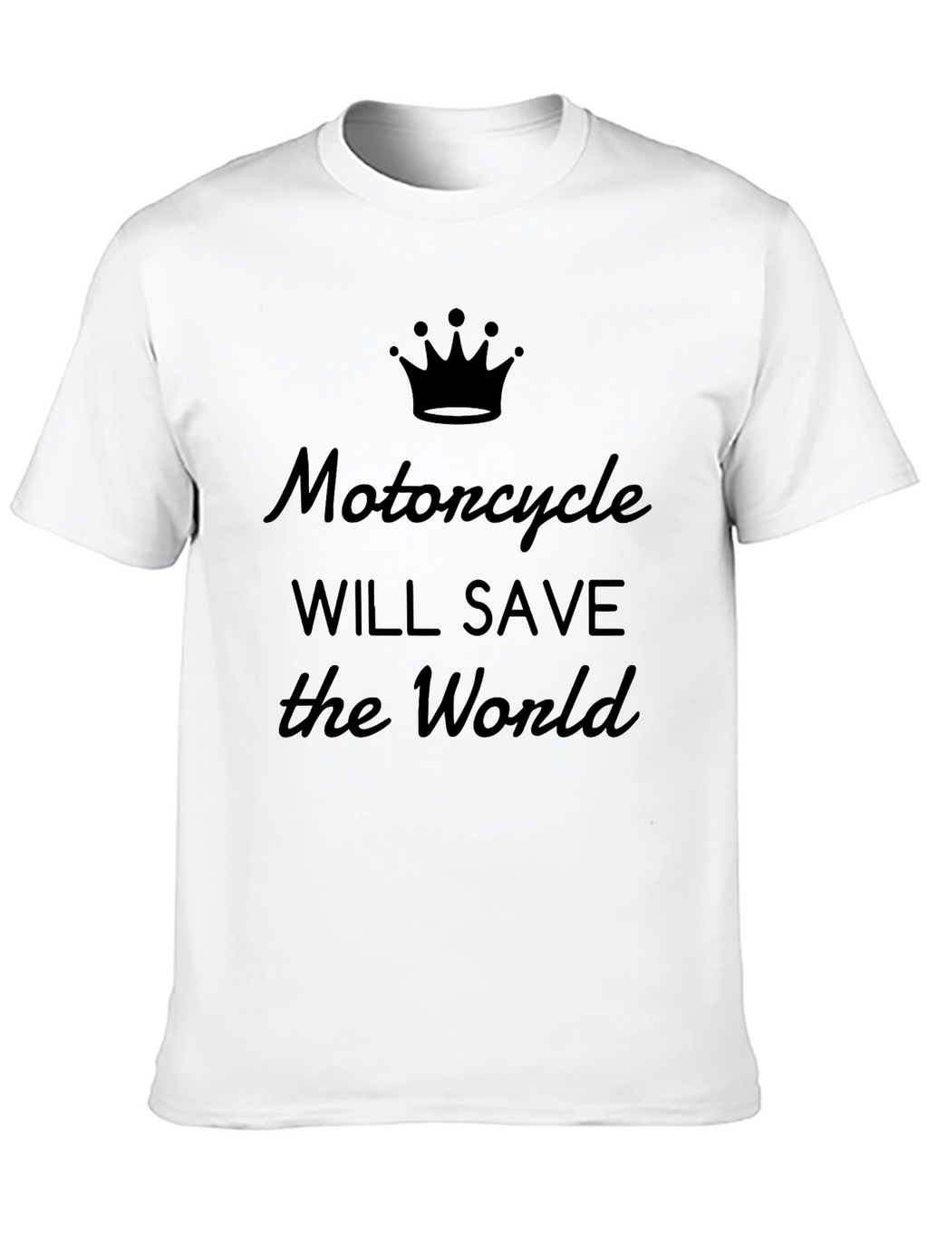 Motorcycle Will Save the World Graphic Tee