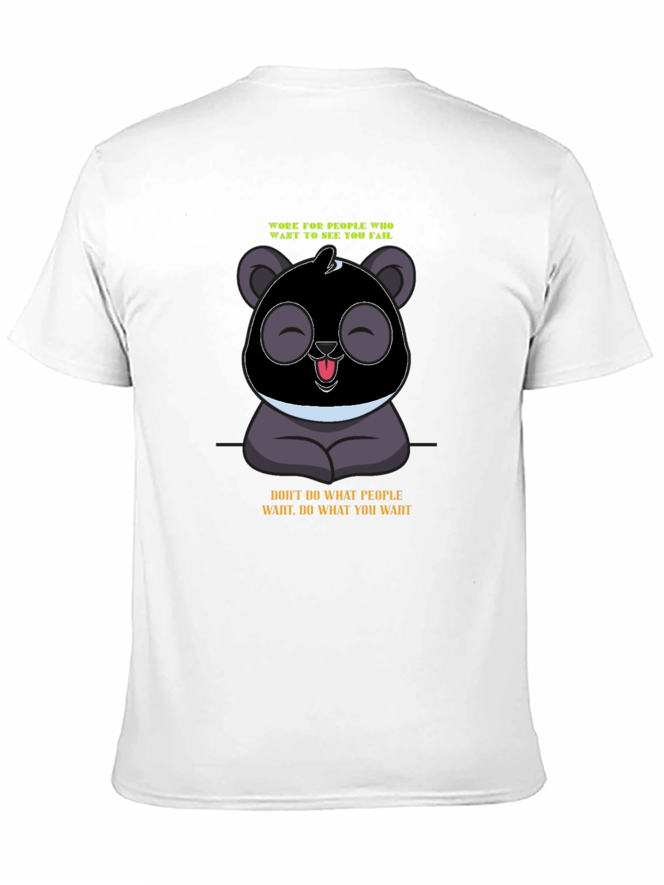 Panda Graphic T-Shirt: Work for Your Dream!