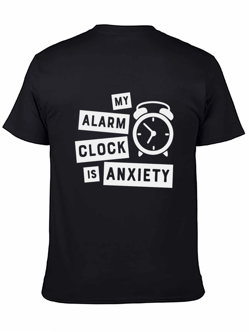 My Alarm Clock Is Anxiety Graphic T-Shirt