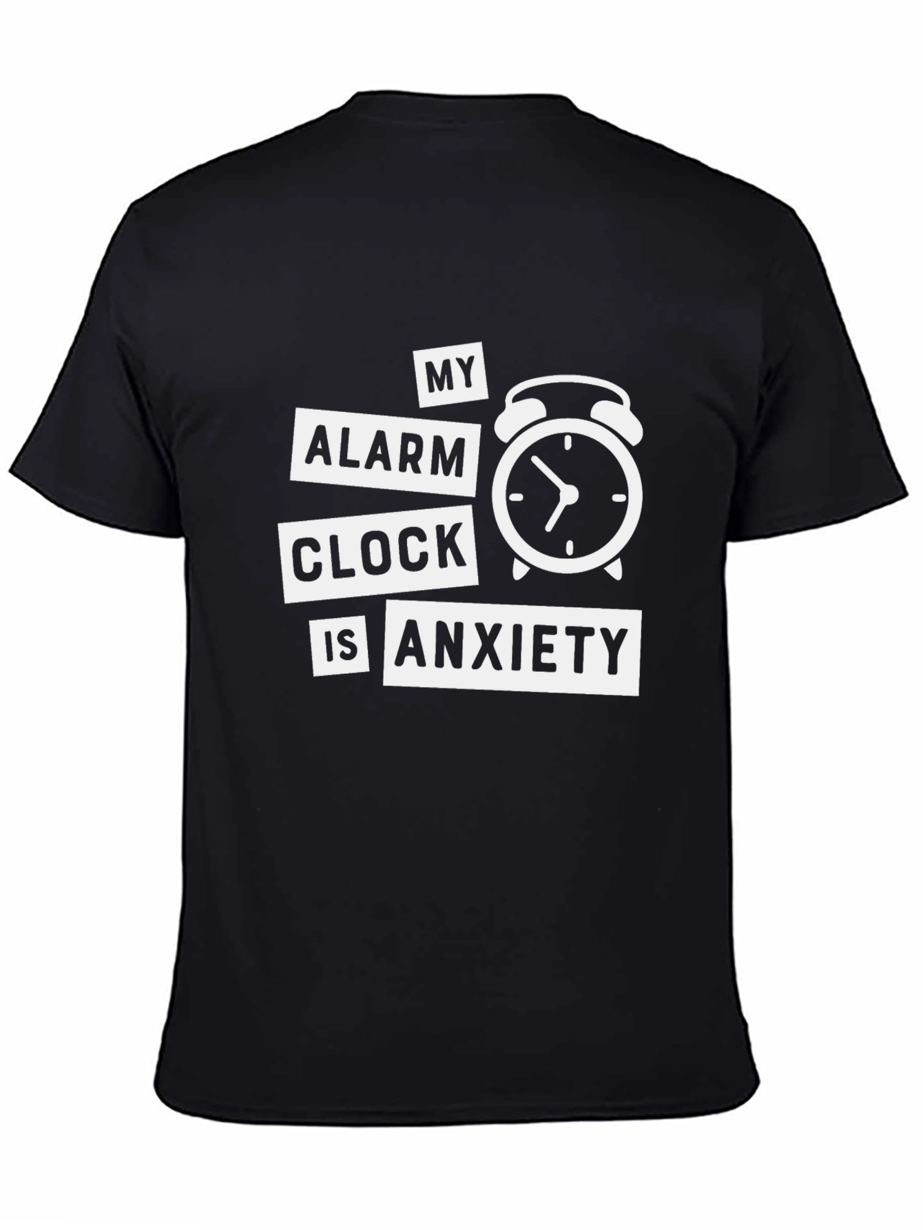 My Alarm Clock Is Anxiety Graphic T-Shirt
