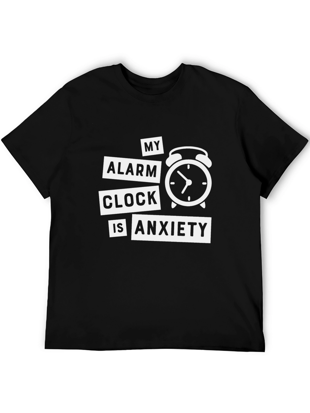 My Alarm Clock Is Anxiety Graphic T-Shirt