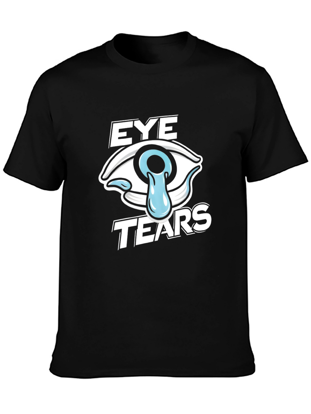 Eye Tears Graphic T-Shirt - Funny Pun Tee