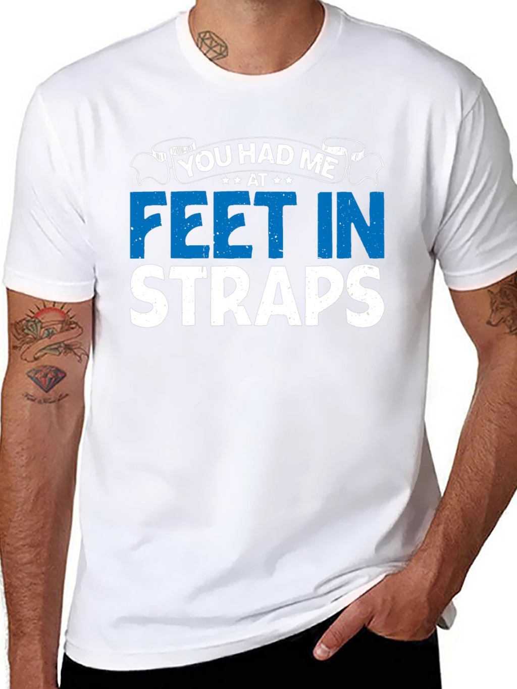 You Had Me At Feet In Straps Graphic T-Shirt
