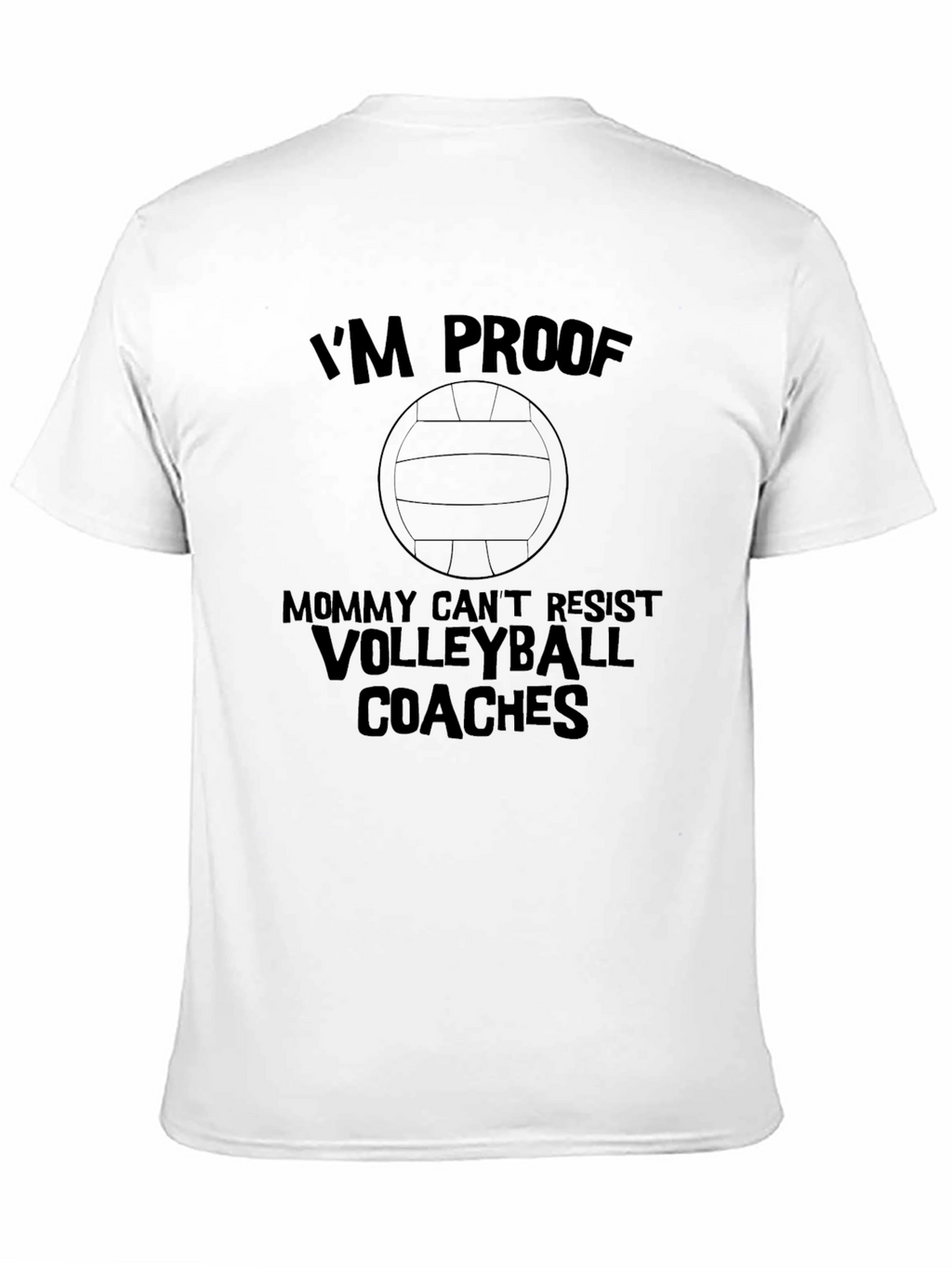 Im Proof Volleyball Coaches T-Shirt