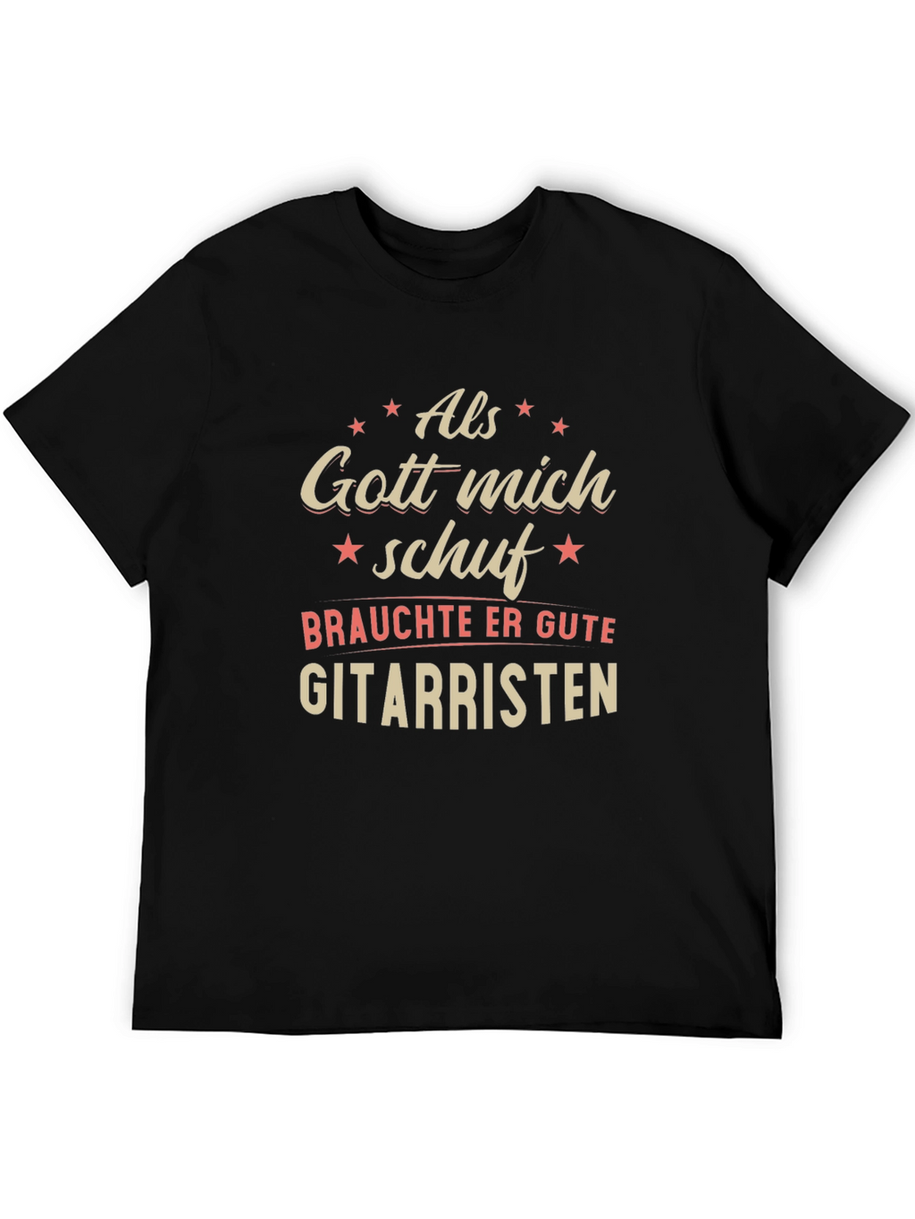 Als Gott Mich Schuf Guitarist Graphic Tee
