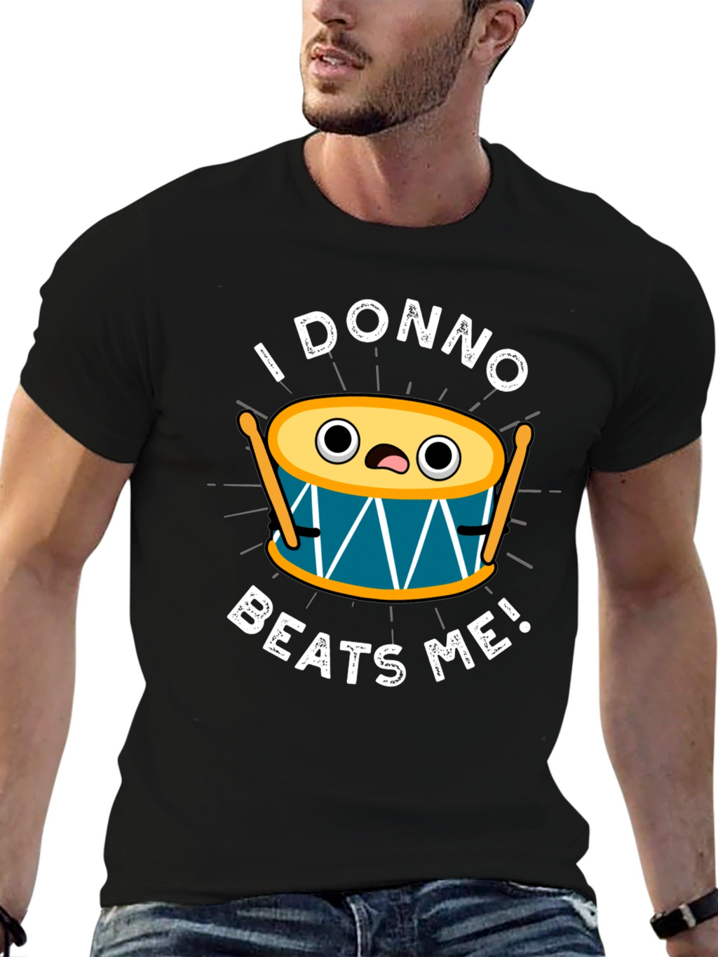 Funny I Donno Beats Me Drummer T-Shirt