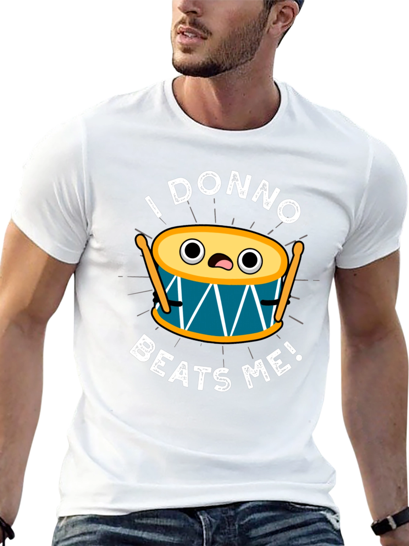 Funny I Donno Beats Me Drummer T-Shirt