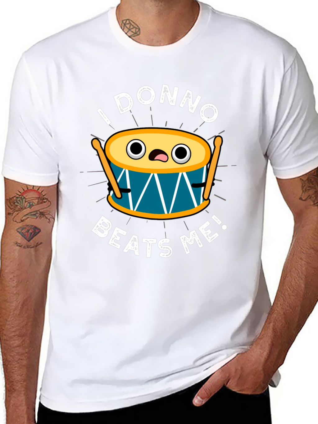 Funny I Donno Beats Me Drummer T-Shirt