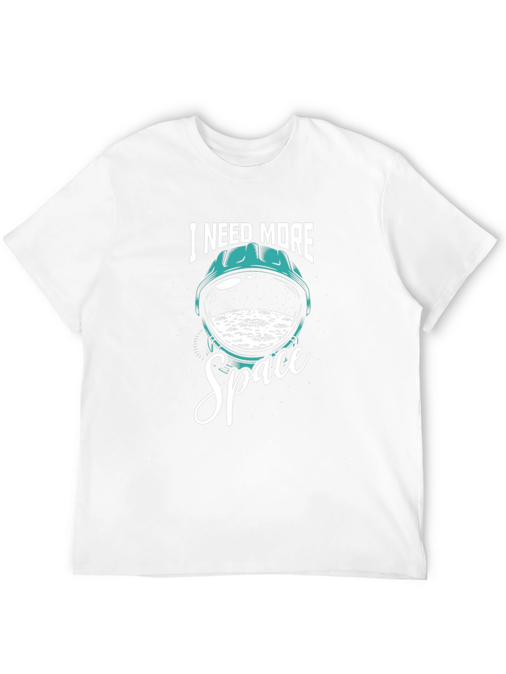 I Need More Space T-Shirt