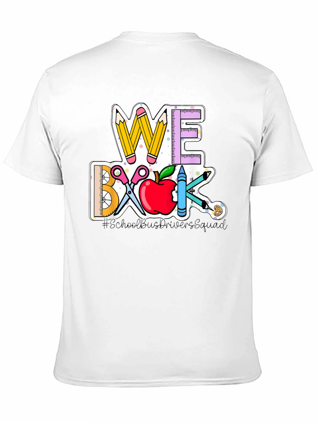 We Back School Bus Driver Squad T-Shirt