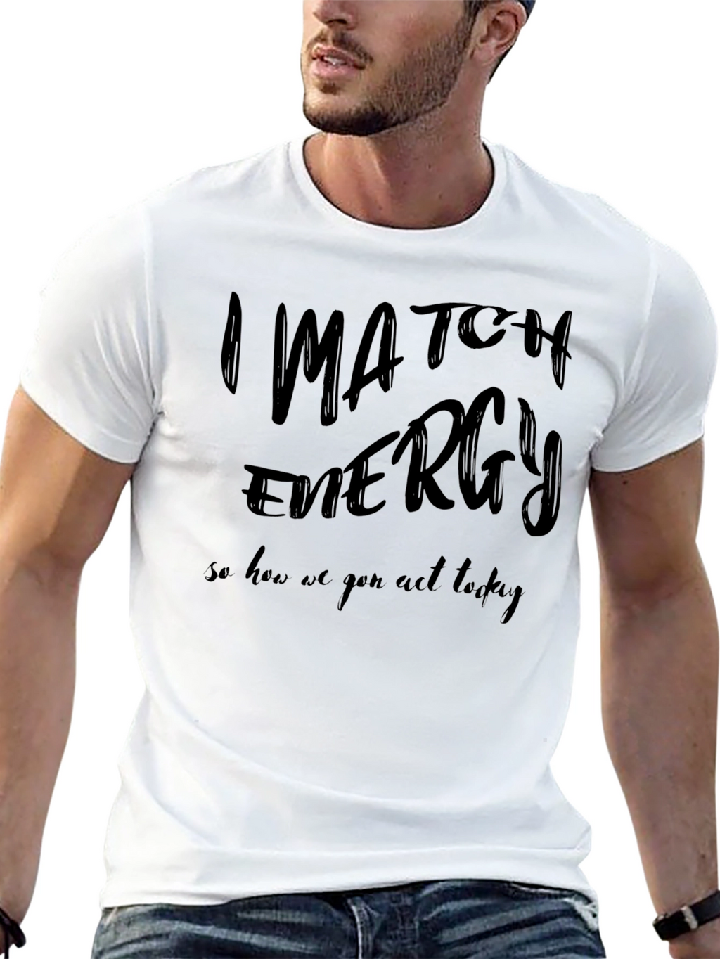 I Match Energy Black Graphic T-Shirt