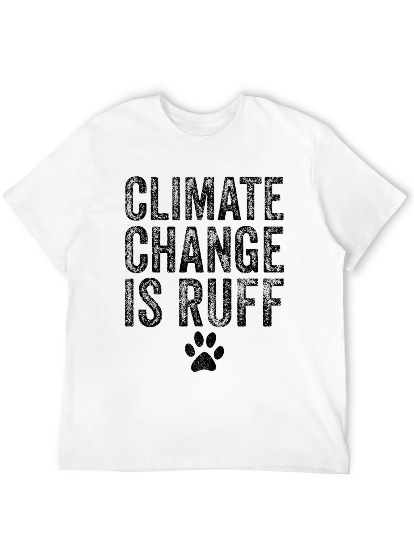 Climate Change is Ruff Graphic T-Shirt